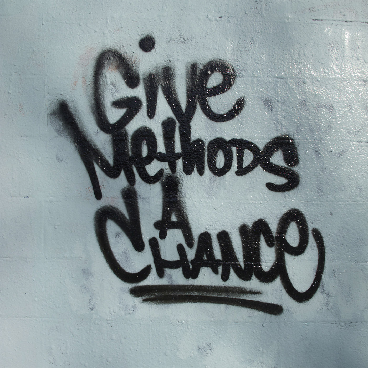 Give Methods A Chance