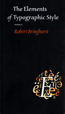 The Elements of Typographic Style by Robert Bringhurst