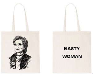 Nasty Woman Tote Bag